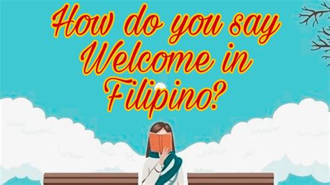 you are welcome in filipino.